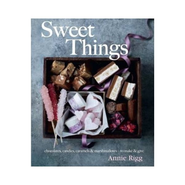 Sweet Things - Annie Rigg