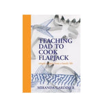Teaching Dad to Cook Flapjack - Miranda Gardiner