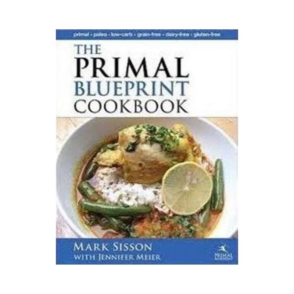 The Primal Blueprint Cookbook - Mark Sisson