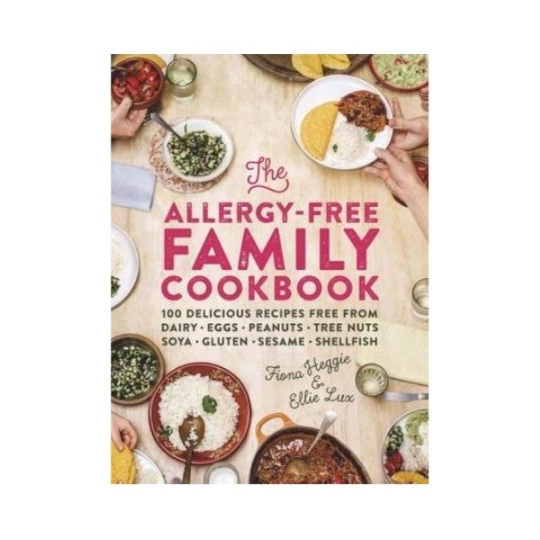 The Allergy-Free Family Cookbook - Fiona Heggie & Ellie Lux