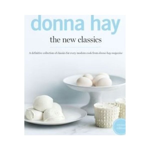 The New Classics - Donna Hay
