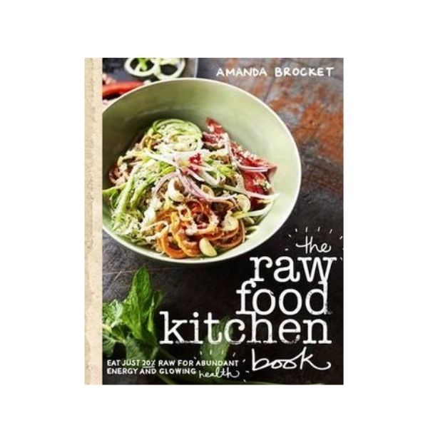 The Raw Food Kitchen Book - Amanda Brocket