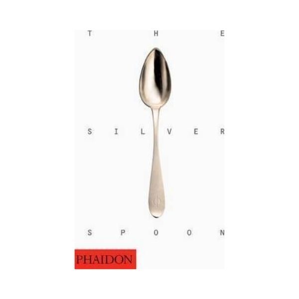 The Silver Spoon - Phaidon