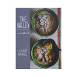The Valley: A Cookbook - Lourkie Werle