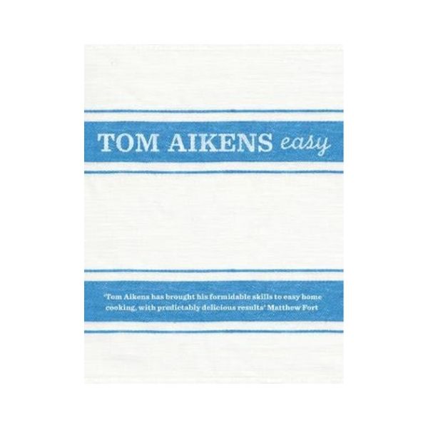 Tom Aikens Easy