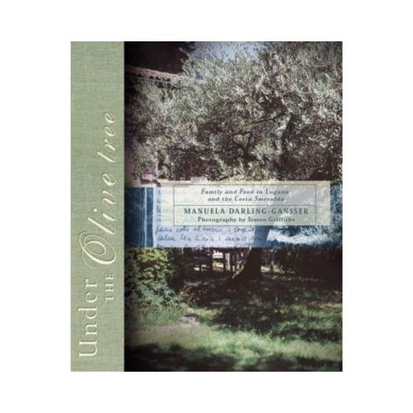 Under the Olive Tree - Manuela Darliing-Gansser
