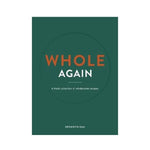 Whole Again - Bronwyn Kan